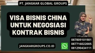 Visa Bisnis China Untuk Negosiasi Kontrak Bisnis