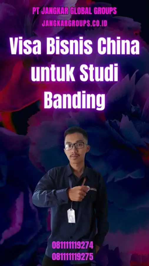 Visa Bisnis China untuk Studi Banding terbaik