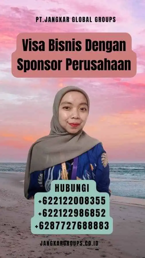 Visa Bisnis Dengan Sponsor Perusahaan