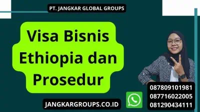 Visa Bisnis Ethiopia dan Prosedur