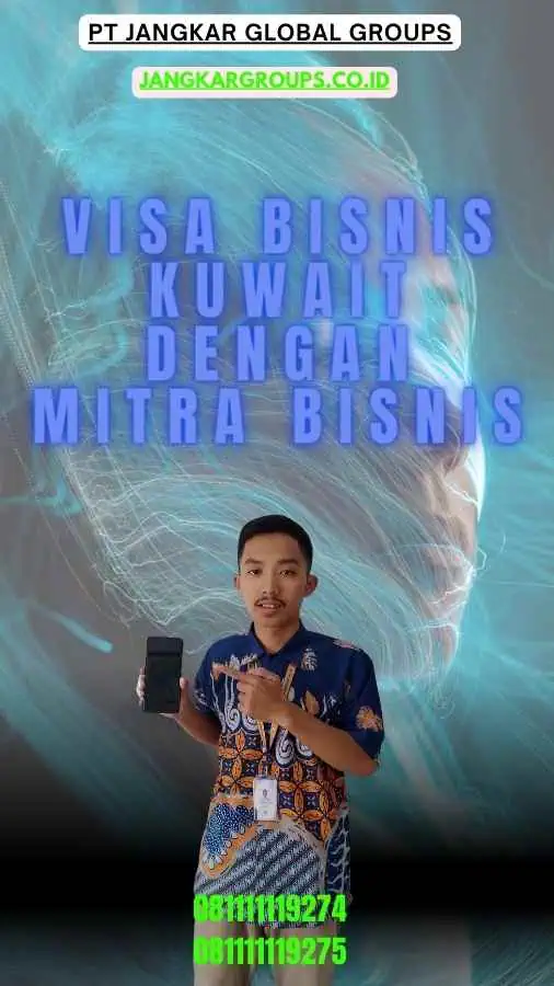 Visa Bisnis Kuwait Dengan Mitra Bisnis