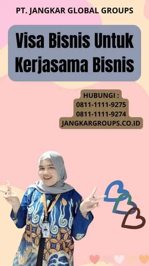 Visa Bisnis Untuk Kerjasama Bisnis