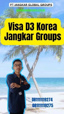 Visa D3 Korea Jangkar Groups