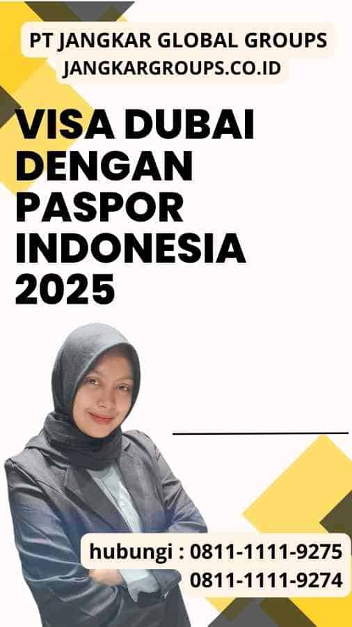 Visa Dubai dengan Paspor Indonesia 2025