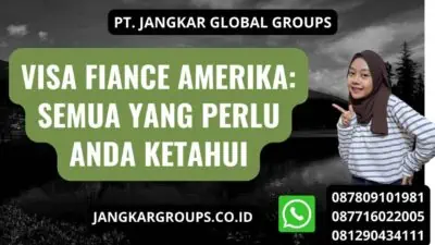 Visa Fiance Amerika: Semua yang Perlu Anda Ketahui