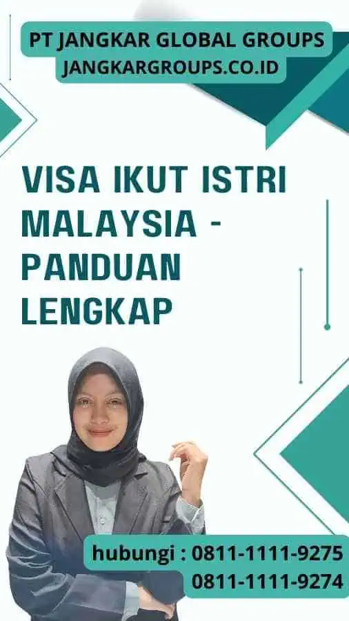 Visa Ikut Istri Malaysia - Panduan Lengkap