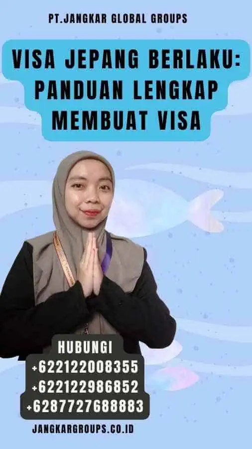 Visa Jepang Berlaku Panduan Lengkap Membuat Visa