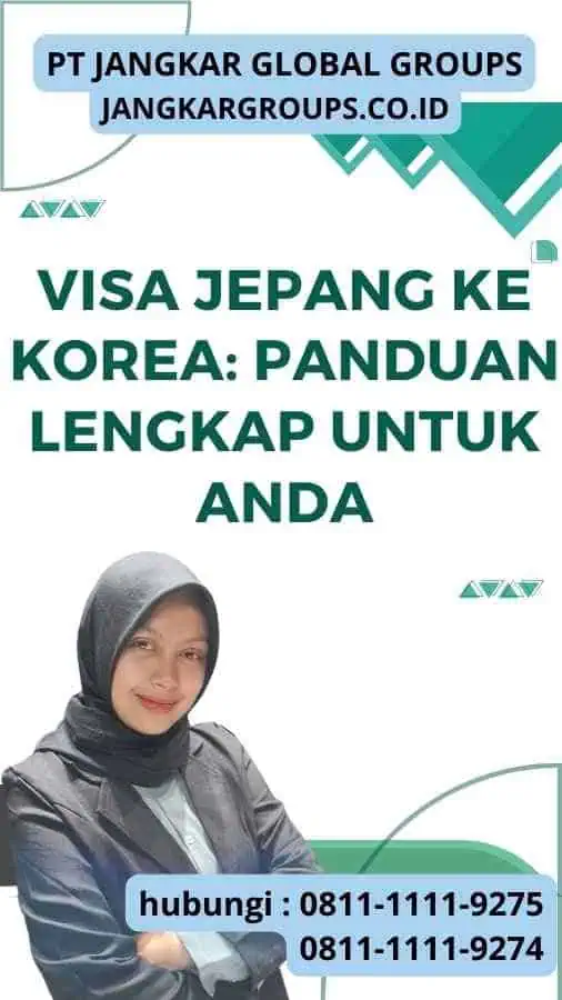 Visa Jepang Ke Korea Panduan Lengkap Untuk Anda