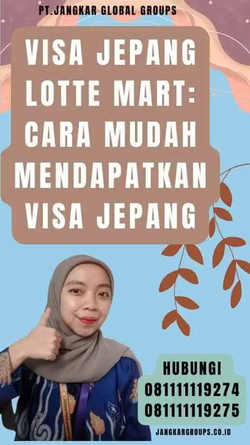 Visa Jepang Lotte Mart Cara Mudah Mendapatkan Visa Jepang