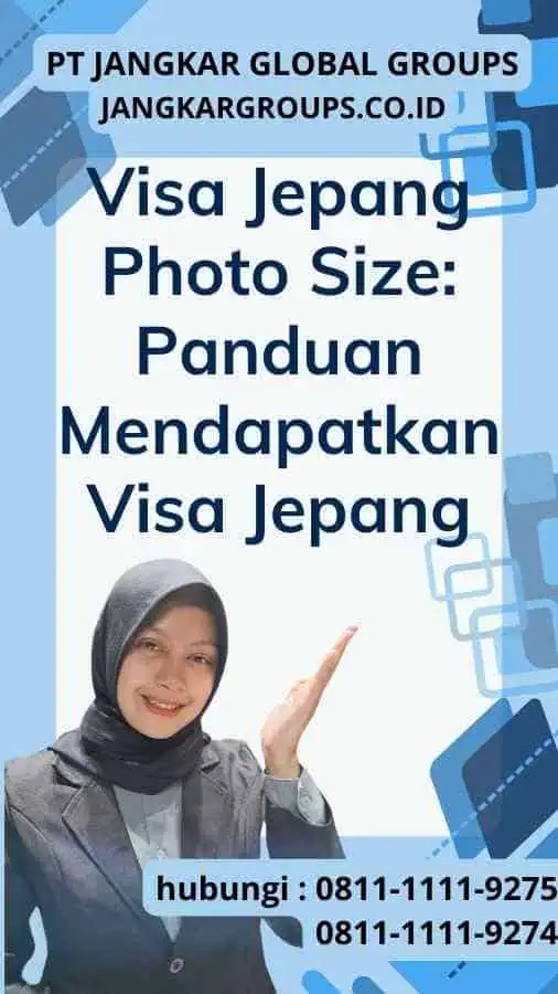 Visa Jepang Photo Size Panduan Mendapatkan Visa Jepang