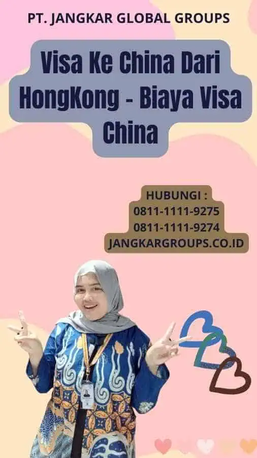 Visa Ke China Dari HongKong - Biaya Visa China