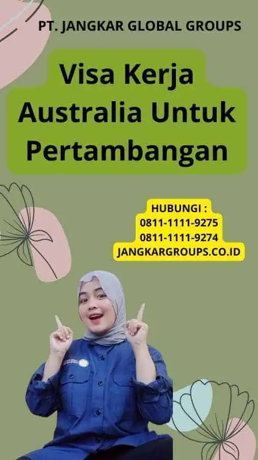 Visa Kerja Australia Untuk Pertambangan