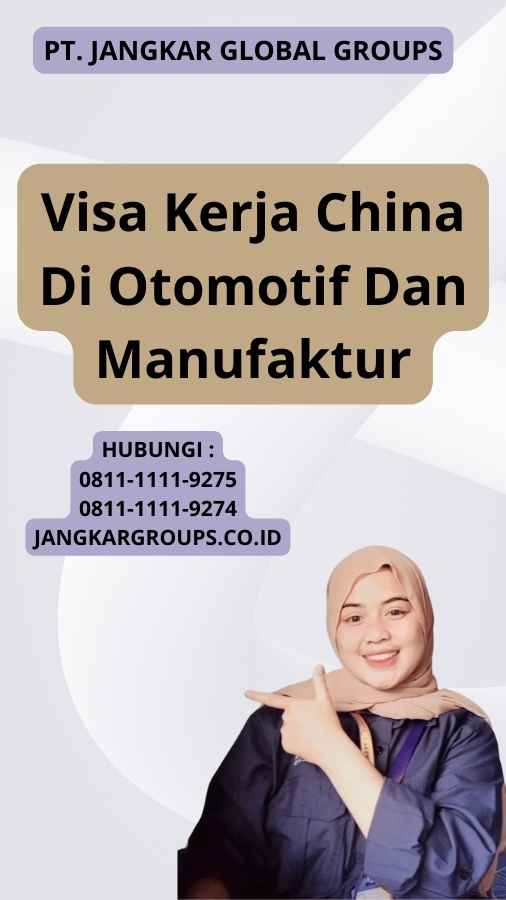 Visa Kerja China Di Otomotif Dan Manufaktur