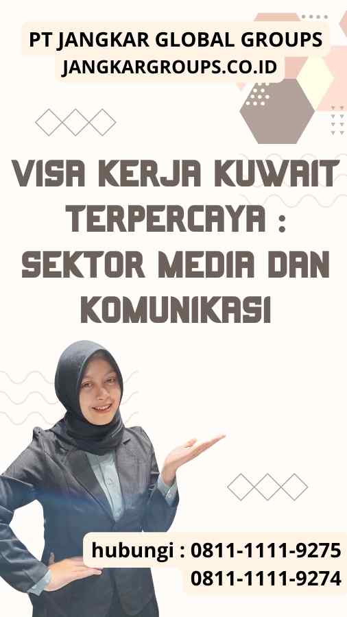 Visa Kerja Kuwait Terpercaya : Sektor Media Dan Komunikasi