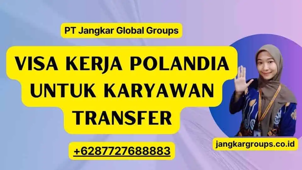 Visa Kerja Polandia untuk Karyawan Transfer