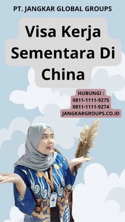 Visa Kerja Sementara Di China