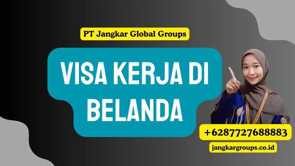 Visa Kerja di Belanda