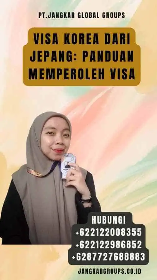 Visa Korea Dari Jepang Panduan Memperoleh Visa