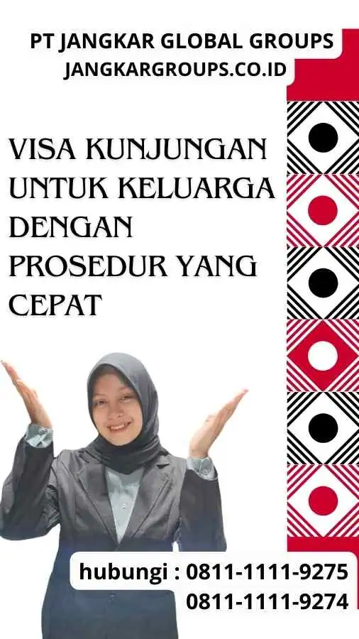 Visa Kunjungan untuk Keluarga Dengan Prosedur Yang Cepat