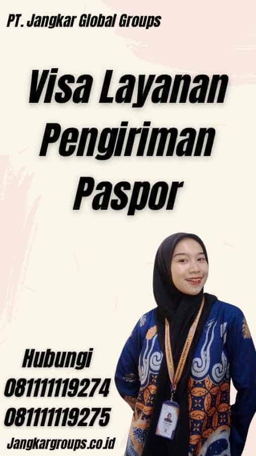 Visa Layanan Pengiriman Paspor