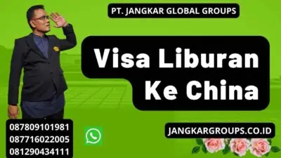 Visa Liburan Ke China