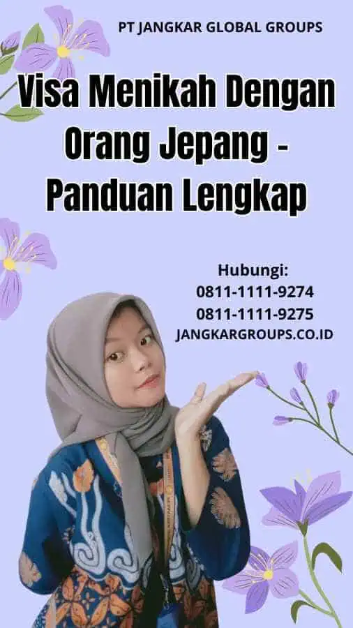 Visa Menikah Dengan Orang Jepang Panduan Lengkap