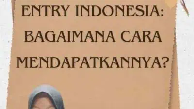 Visa Multiple Entry Indonesia Bagaimana Cara Mendapatkannya