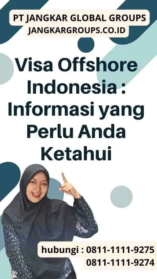 Visa Offshore Indonesia Informasi yang Perlu Anda Ketahui