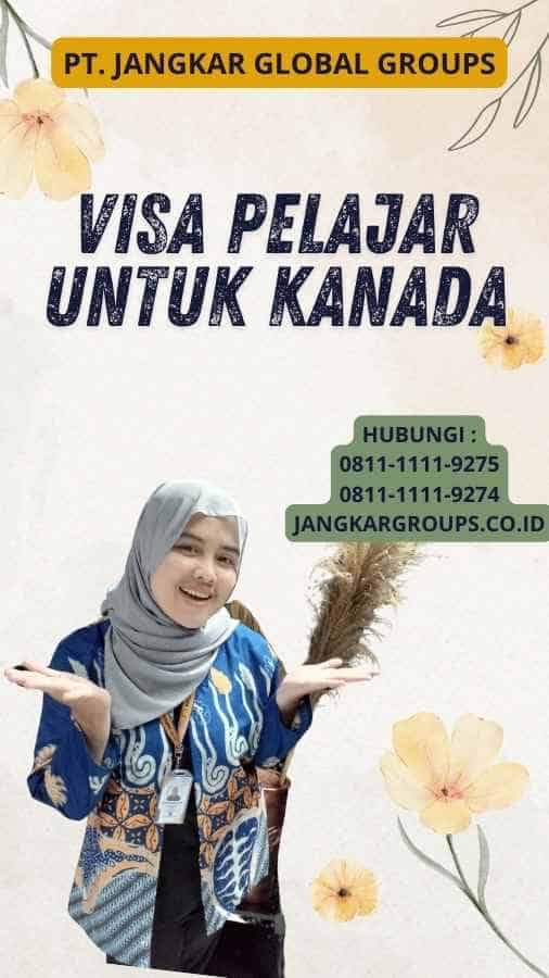 Visa Pelajar untuk Kanada