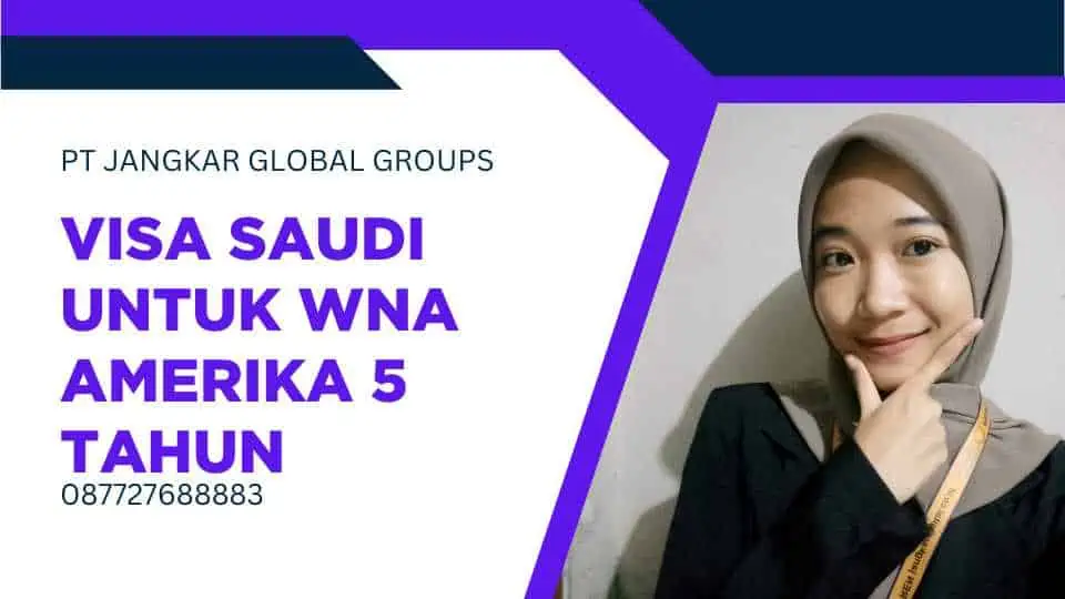 Visa Saudi untuk WNA Amerika 5 tahun