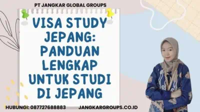 Visa Study Jepang Panduan Lengkap untuk Studi di Jepang