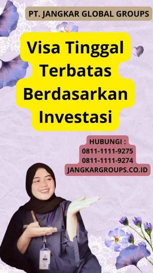 Visa Tinggal Terbatas Berdasarkan Investasi