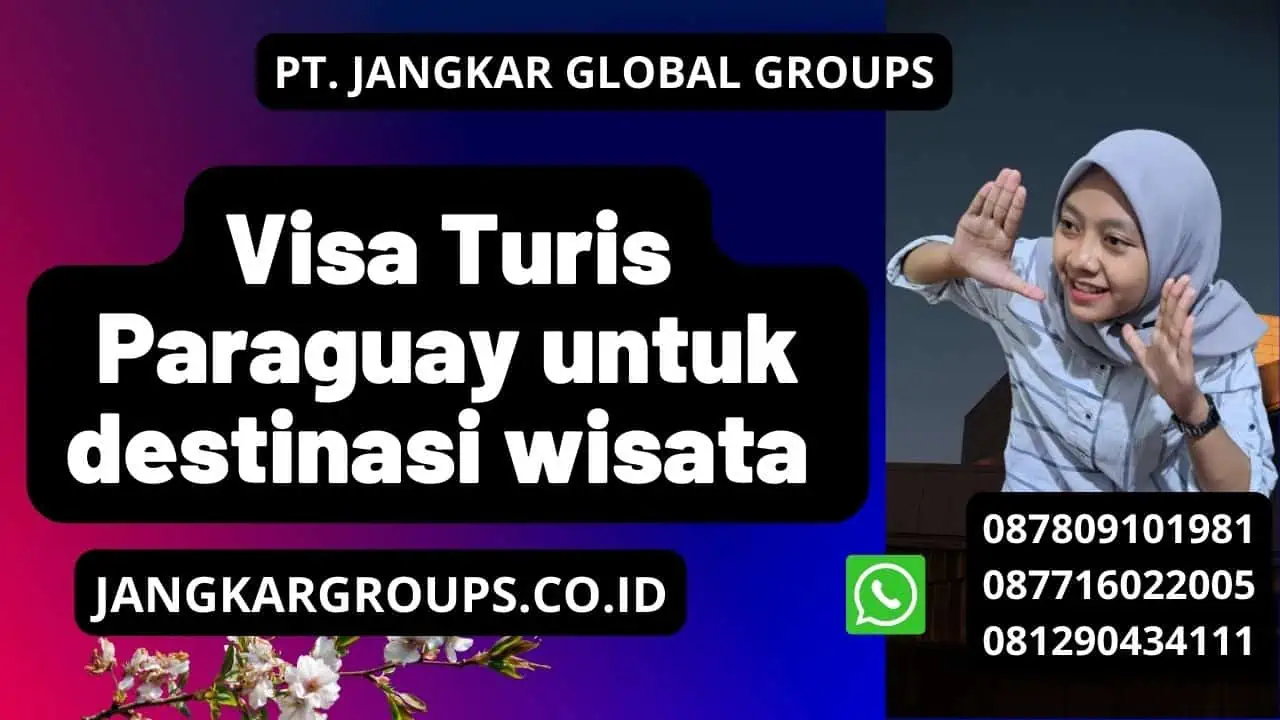 Visa Turis Paraguay untuk destinasi wisata 