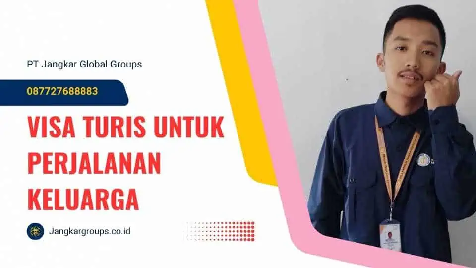 Visa Turis Untuk Perjalanan Keluarga