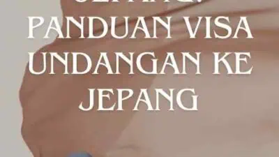 Visa Undangan Jepang Panduan Visa Undangan ke Jepang