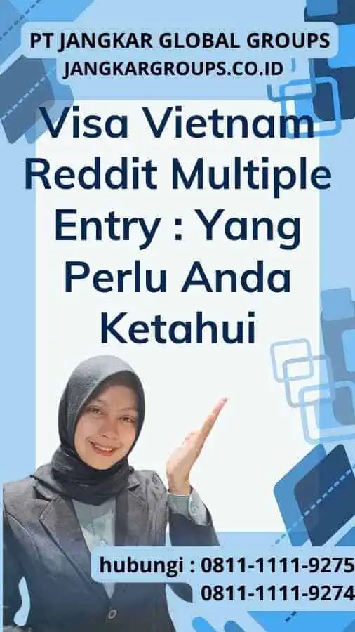 Visa Vietnam Reddit Multiple Entry Yang Perlu Anda Ketahui