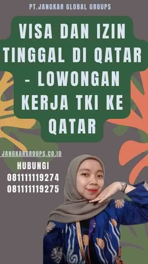 Visa dan Izin Tinggal di Qatar - Lowongan Kerja TKI Ke Qatar