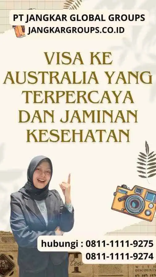 Visa ke Australia yang Terpercaya dan Jaminan Kesehatan