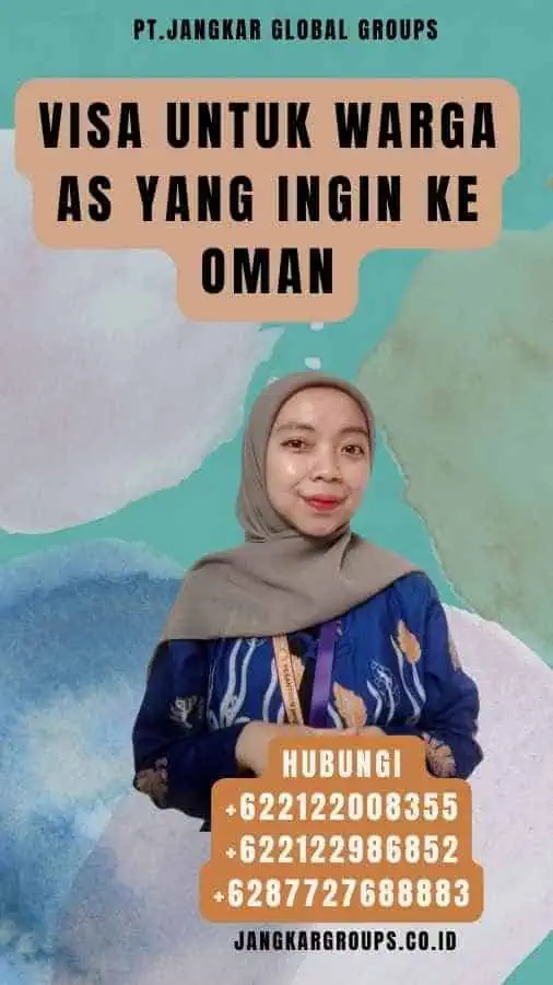 Visa untuk Warga AS yang Ingin Ke Oman