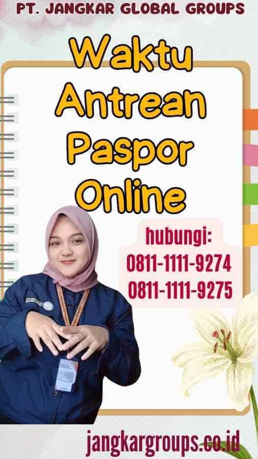 Waktu Antrean Paspor Online