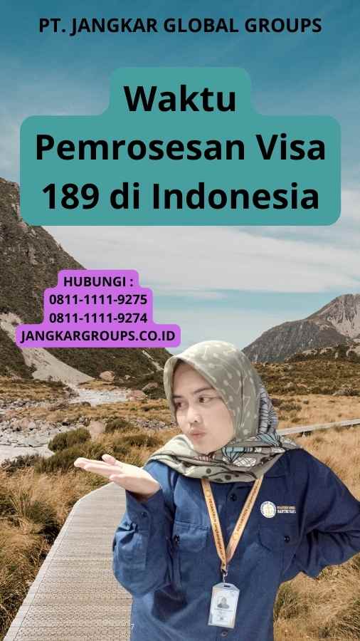 Waktu Pemrosesan Visa 189 di Indonesia