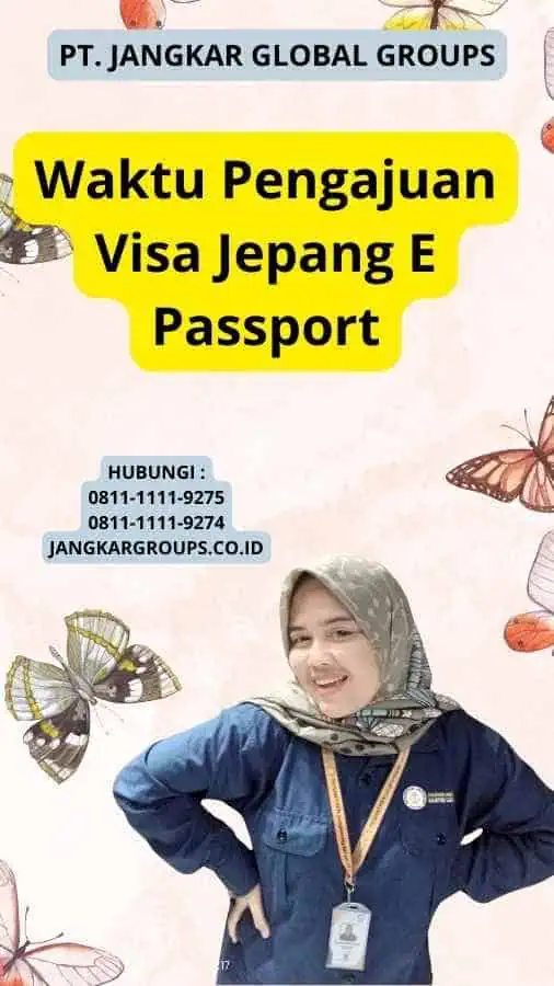 Waktu Pengajuan Visa Jepang E Passport