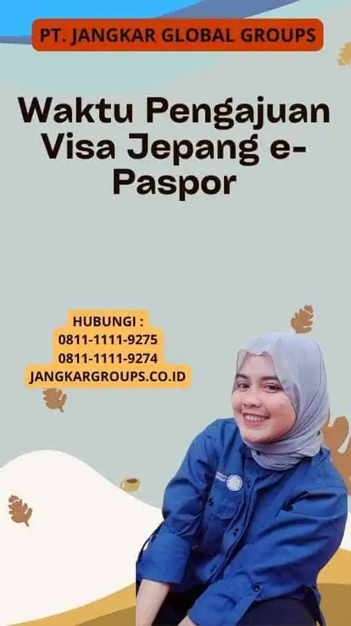 Waktu Pengajuan Visa Jepang e-Paspor