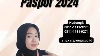 Waktu Pengurusan Paspor 2024