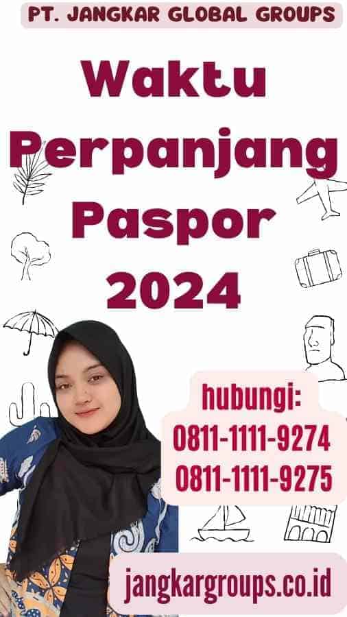 Waktu Perpanjang Paspor 2024