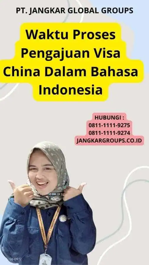 Waktu Proses Pengajuan Visa China Dalam Bahasa Indonesia