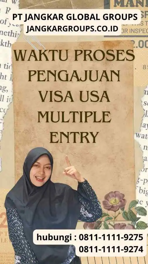 Waktu Proses Pengajuan Visa USA Multiple Entry