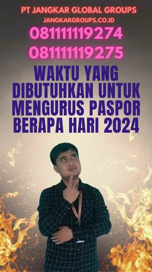 Waktu yang Dibutuhkan untuk Mengurus Paspor Berapa Hari 2024