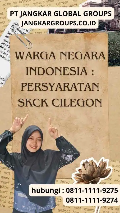 Warga Negara Indonesia Persyaratan SKCK Cilegon