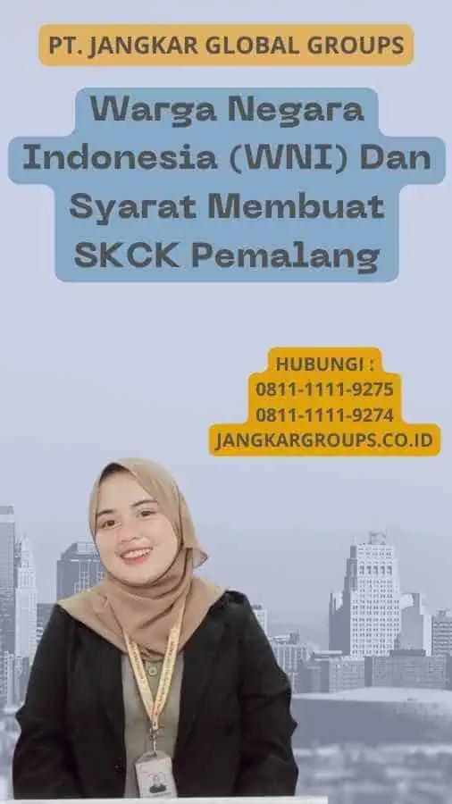 Warga Negara Indonesia (WNI) Dan Syarat Membuat SKCK Pemalang